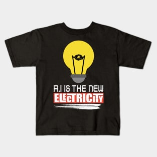 AI is the new electricity Kids T-Shirt